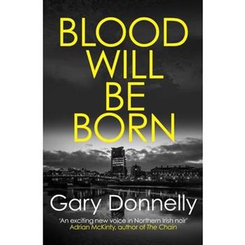 Blood Will Be Born