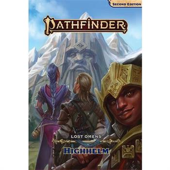 Pathfinder Lost Omens Highhelm (P2)