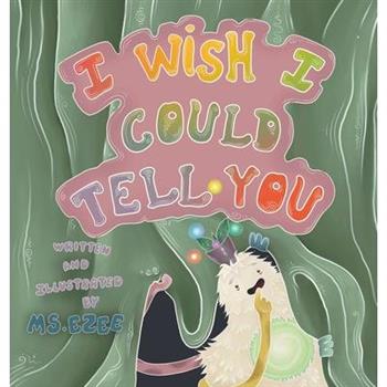 I Wish I Could Tell You