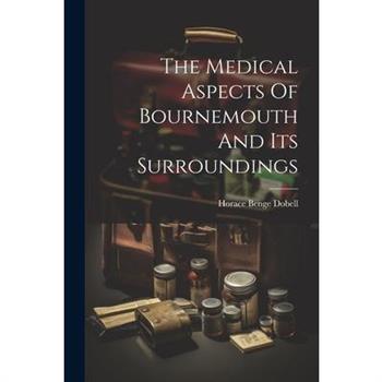 The Medical Aspects Of Bournemouth And Its Surroundings