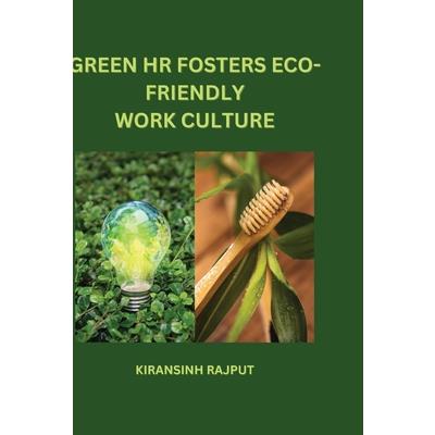 Green HR fosters eco-friendly work culture