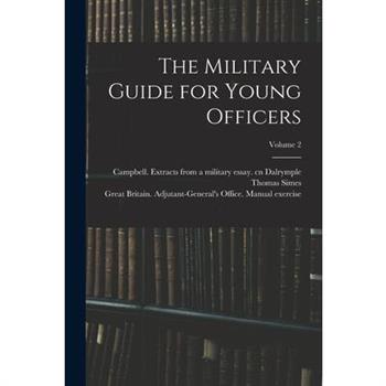 The Military Guide for Young Officers; Volume 2