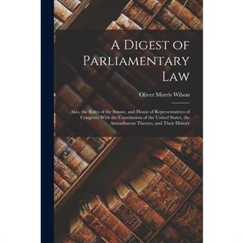 A Digest of Parliamentary Law