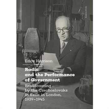 Radio and the Performance of Government