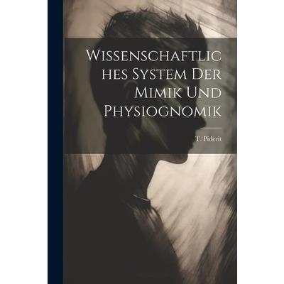 Wissenschaftliches System Der Mimik Und Physiognomik