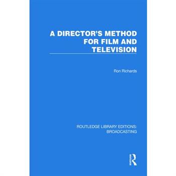 A Director's Method for Film and Television