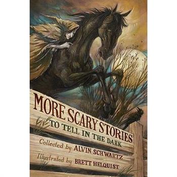 More Scary Stories to Tell in the Dark