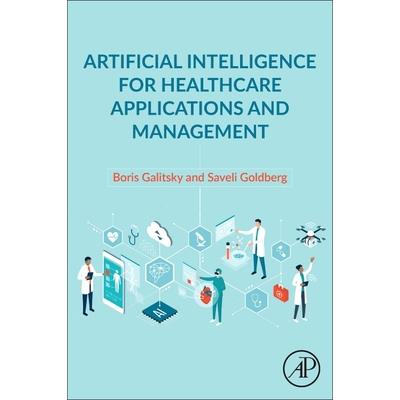 Artificial Intelligence for Healthcare Applications and Management