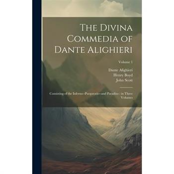 The Divina Commedia of Dante Alighieri