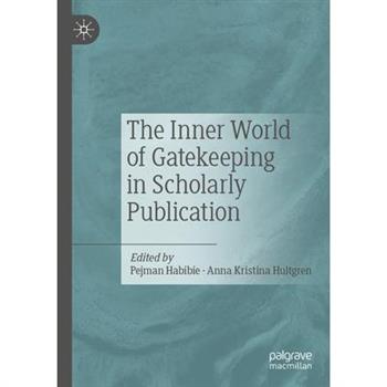 The Inner World of Gatekeeping in Scholarly Publication