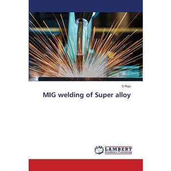MIG welding of Super alloy