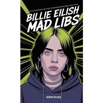 Billie Eilish Mad Libs