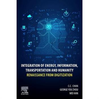 Integration of Energy, Information, Transportation and Humanity