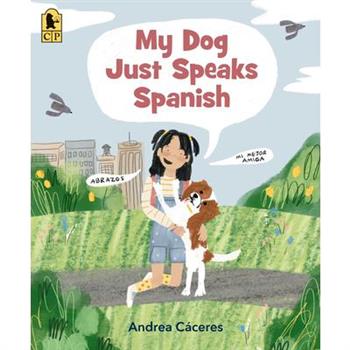 My Dog Just Speaks Spanish