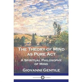 The Theory of Mind As Pure Act