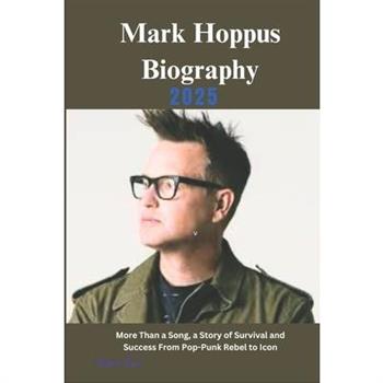 Mark Hoppus Biography 2025