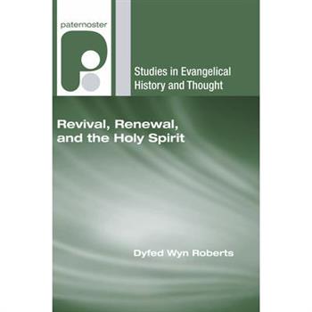 Revival, Renewal, and the Holy Spirit
