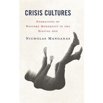 Crisis Cultures