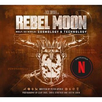 Rebel Moon: Wolf: Ex Nihilo: Cosmology & Technology