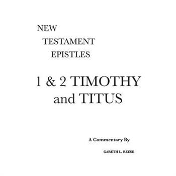 1 & 2 Timothy and Titus