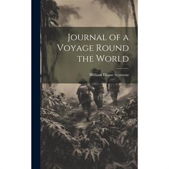 Journal of a Voyage Round the World