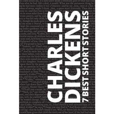 7 best short stories by Charles Dickens
