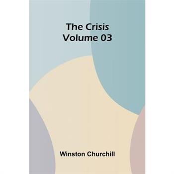 The Crisis Volume 03