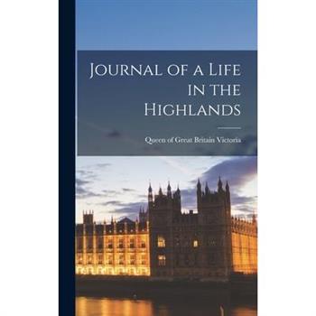 Journal of a Life in the Highlands