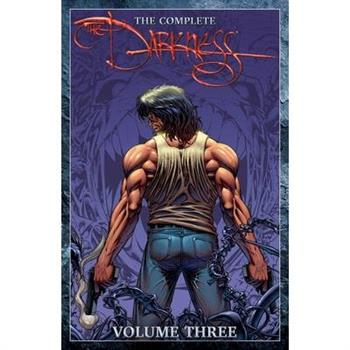 The Complete Darkness Volume 3 Deluxe Hardcover