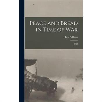 Peace and Bread in Time of War