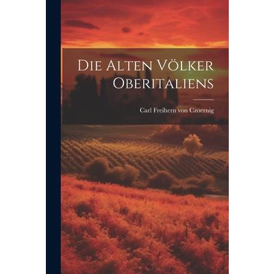 Die Alten V繹lker Oberitaliens