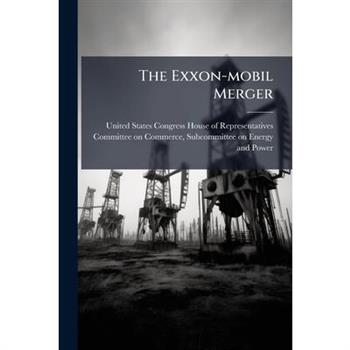 The Exxon-mobil Merger