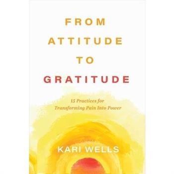 From Attitude to Gratitude