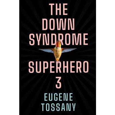 The Down Syndrome Superhero 3