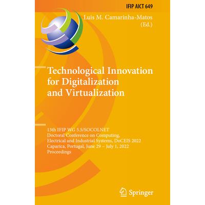 Technological Innovation for Digitalization and Virtualization