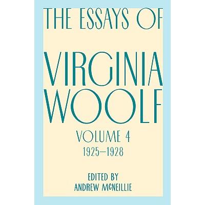 The essays of Virginia Woolf. Volume IV, 1925-1928 /