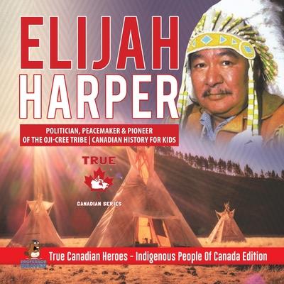 Elijah Harper - Politician, Peacemaker & Pioneer of the Oji-Cree Tribe - Canadian History for Kids - True Canadian Heroes - Indigenous People Of Canada Edition
