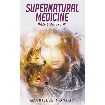 Supernatural Medicine