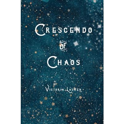 Crescendo of Chaos