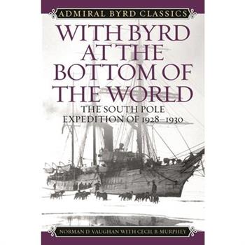 With Byrd at the Bottom of the World