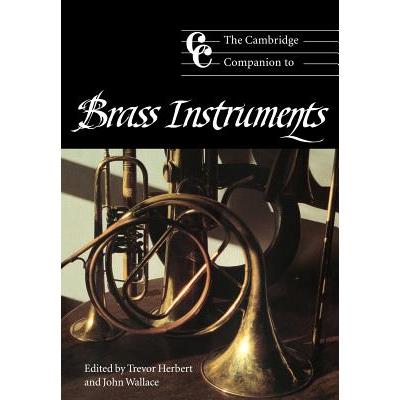 The Cambridge Companion to Brass Instruments