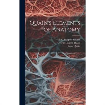 Quain's Elements of Anatomy
