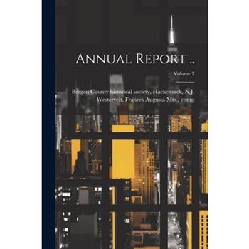 Annual Report ..; Volume 7