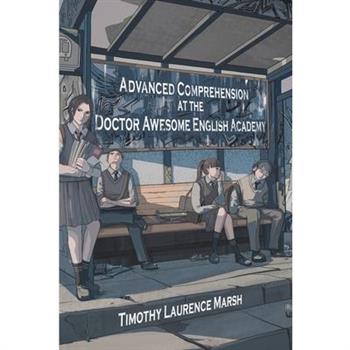 Advanced Comprehension at the Doctor Awesome English Academy