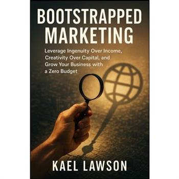 Bootstrapped Marketing