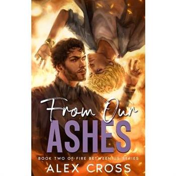 From Our Ashes