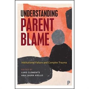 Understanding Parent Blame