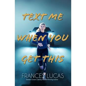 Text Me When You Get This