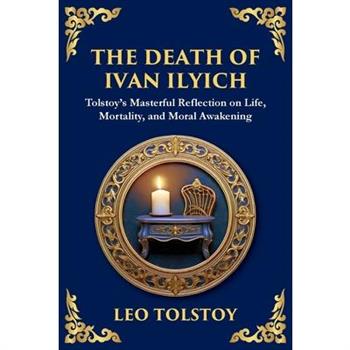 The Death of Ivan Ilyich