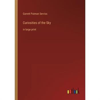 Curiosities of the Sky